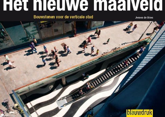 Het nieuwe maaiveld - J. de Vries