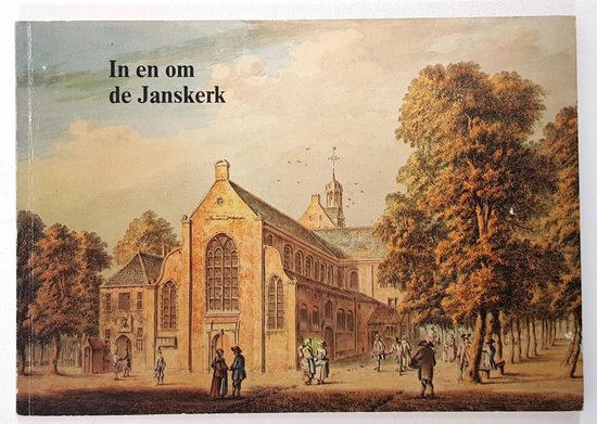 In en om de janskerk - Graafhuis