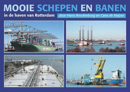 Mooie schepen en banen 2010 - Hans Roodenburg, Cees de Keijzer