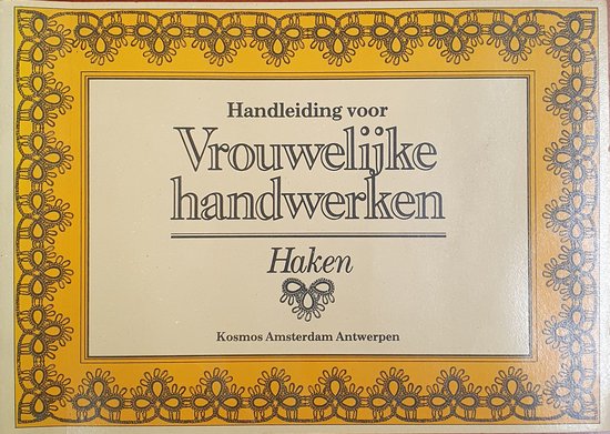 Handleiding vrouwelyke handwerken haken - Vrouw Handwerk