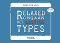 Krachtig & kort - Relaxed omgaan met lastige types - Bert van Dijk