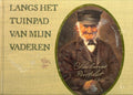 Langs Het Tuinpad Van Mijn Vaderen - Kok - Kampen, R. Poortvliet