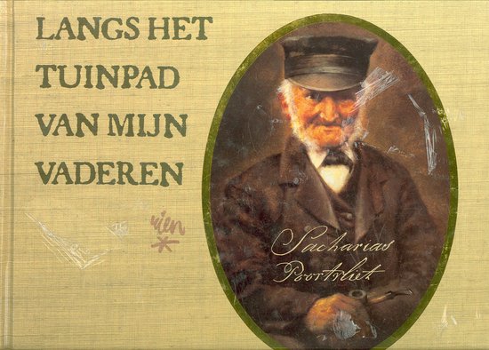 Langs Het Tuinpad Van Mijn Vaderen - Kok - Kampen, R. Poortvliet
