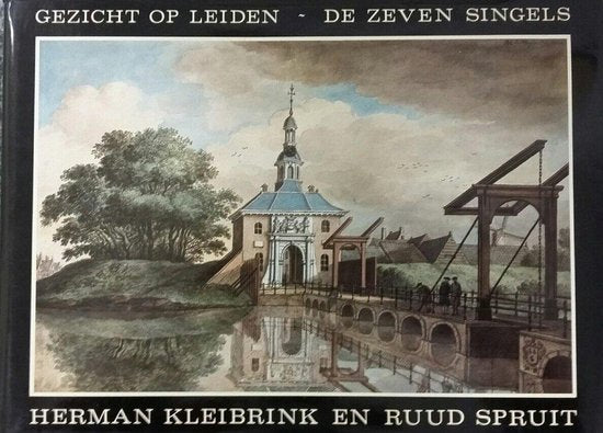 Gezicht op leiden de zeven singels - Herman Kleibrink en Ruud Spruit