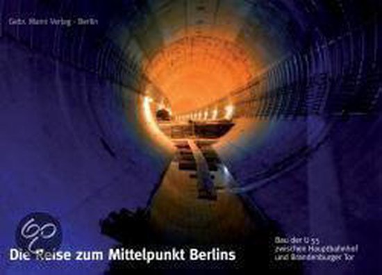 Die Reise zum Mittelpunkt Berlins - Michael Brake