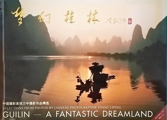 Guilin - A Fantastic Dreamland - Zhang Liping