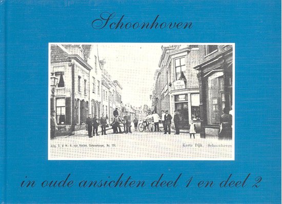 2 dln. Schoonhoven in oude ansichten - Muilwyk