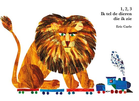 1, 2, 3 Ik tel de dieren die ik zie, - Eric Carle