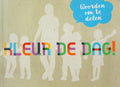 Kleur de dag. Woorden om te delen. - Jos van Hest