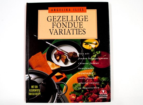 Gezellige fondue variaties - Ilies