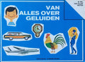 Van alles over geluiden - A. Holl (tekst), A. Seiden (illustraties)