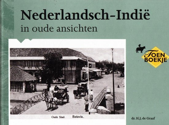 Nederlandsch Indie In Oude Ansichten - H. Graaf