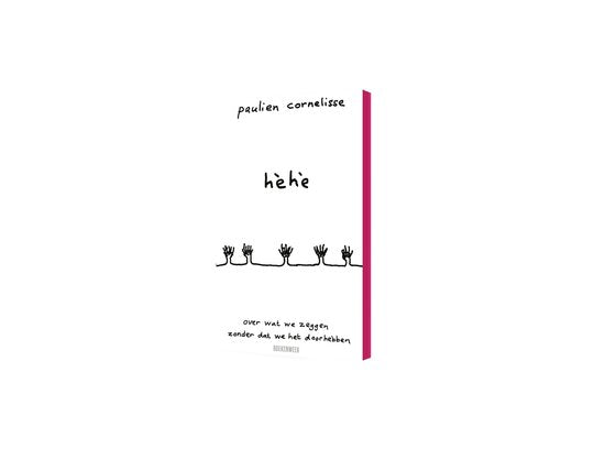 Hèhè - Boekenweekessay 2025 - Paulien Cornelisse