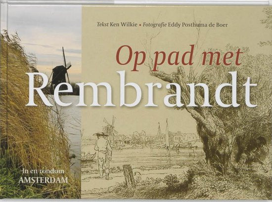 Op Pad Met Rembrandt - K. Wilkie, Onbekend