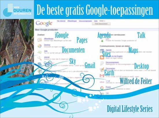 De beste gratis Google - toepassingen - Wilfred de Feiter