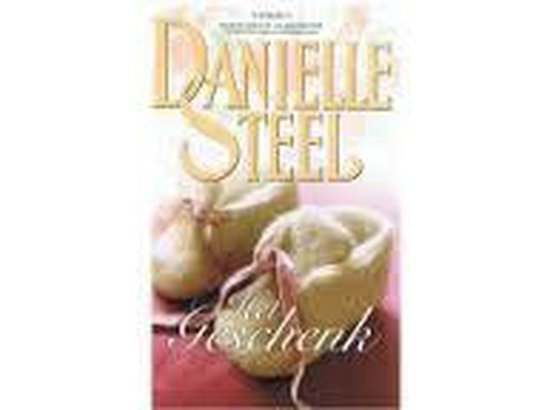 Het geschenk | Danielle Steel & D. Steel - Danielle Steel, D. Steel