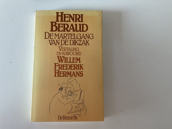 De martelgang van de Dikzak - Henri Beraud