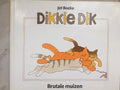 Dikkie Dik - Brutale muizen - Jet Boeke, Arthur van Norden (tekst)