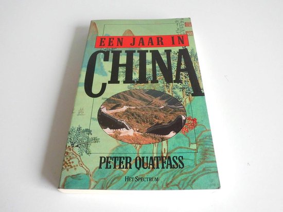 Jaar in China - Peter Quatfass