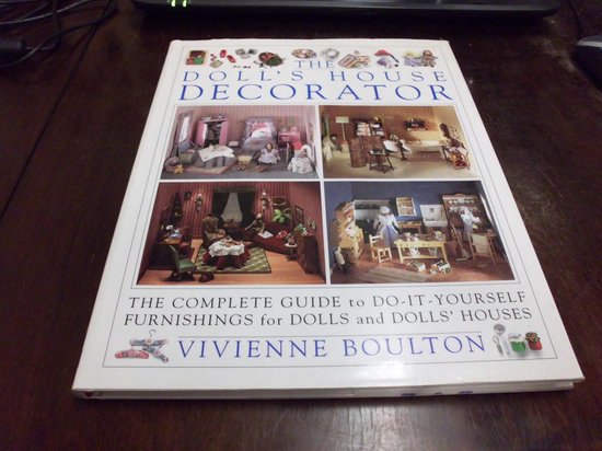 The Dollhouse decorator - Vivienne Boulton
