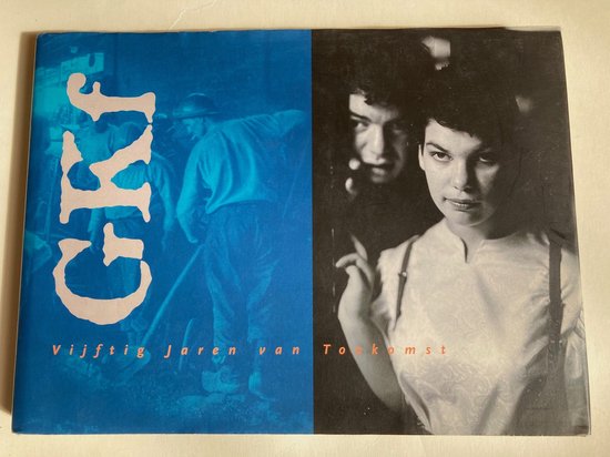 GKf Vijftig jaren van toekomst - Anne Karen de Boer, Ton Broekhuis, Wim Melis