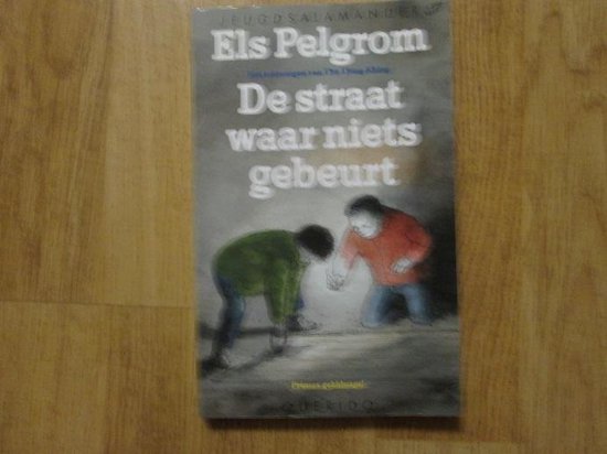 De straat waar niets gebeurt | Els Pelgrom - Els Pelgrom, Tjong Khing The
