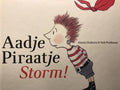 Aadje Piraatje Storm! - Marjet Huiberts, Sieb Posthuma