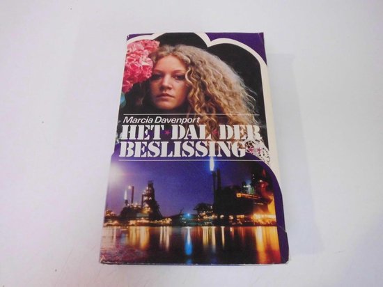Het Dal der Beslissing. - Marcia Davenport.