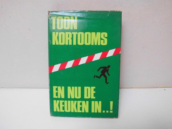 En nu de keuken in - Toon Kortooms