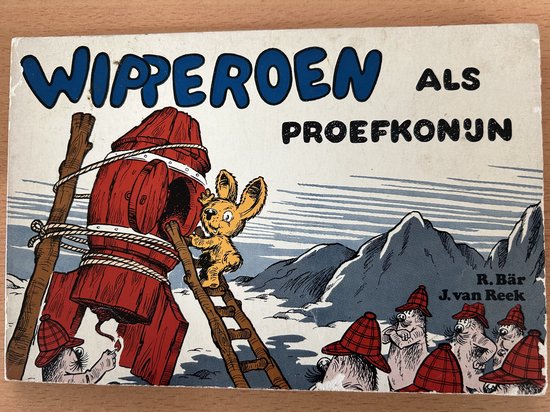 Wipperoen als proefkonijn - R.Bar, J. van Reek