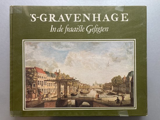 's - Gravenhage in de fraaiste gesigten - W.A. Braasem