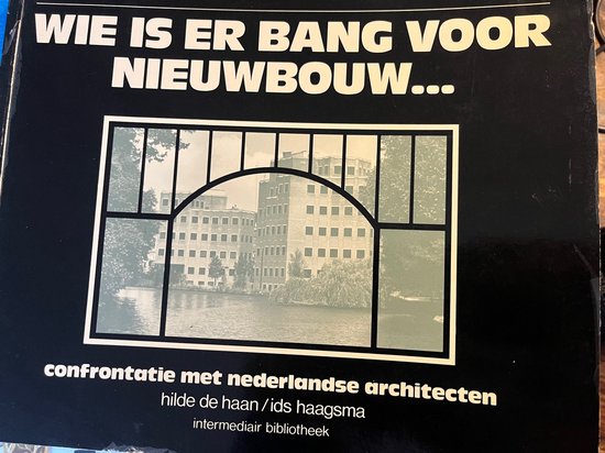 Wie is er bang voor nieuwbouw - Hilde de Haan, Ids Haagsma