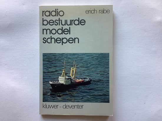 Radiobestuurde modelschepen - Erich Rabe