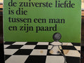 De zuiverste liefde is die tussen een man en zijn paard - Max Pam