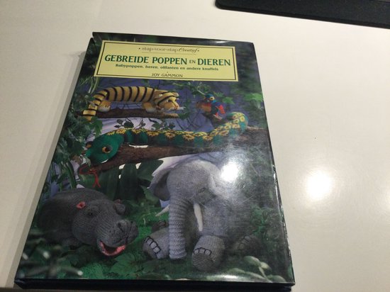 Stap - voor - stap creatief gebreide poppen en dieren - Joy Gammon, Erica van Rijsewijk