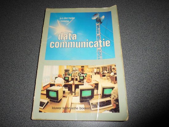 Datacommunicatie - P.C. den Heijer, R. Tolsma