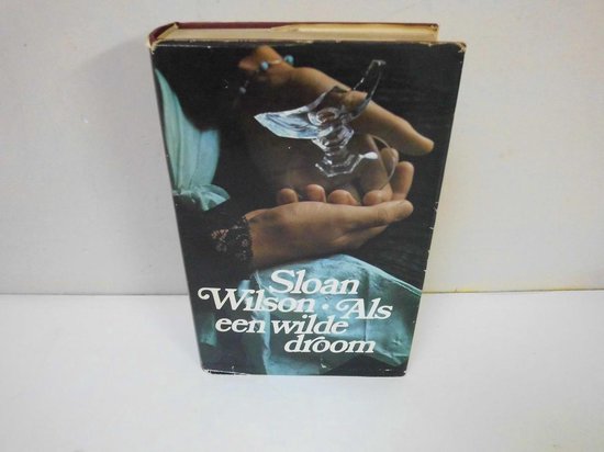 Als een wilde droom - Sloan Wilson