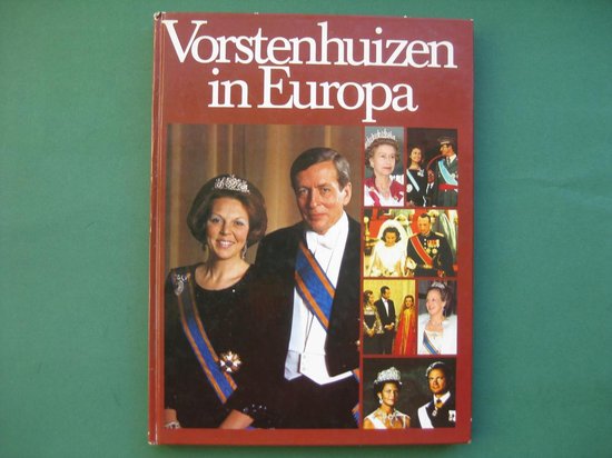 Vorstenhuizen in Europa - Ans Herenius