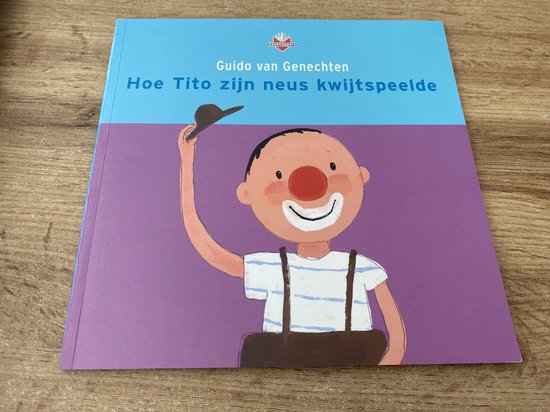 Hoe Tito zijn neus kwijtspeelde - Guido van Genechten