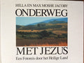 Onderweg met Jezus - Hilla Jacoby, Max Moshe Jacoby