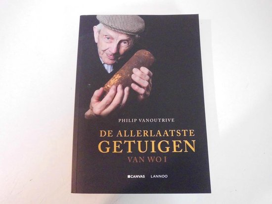 De allerlaatste getuigen van WO I - Philip Vanoutrive