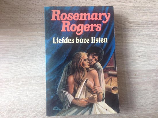 Liefdes boze listen - Rosemary Rogers, T.J. van den Berg - Mensinga