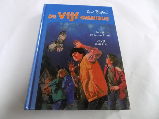 De Vijf Omnibus - De Vijf en de spooktrein - De Vijf in de knel - Gnid Blyton