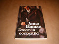 Droom in oorlogstijd - Anna Blaman, A. Meinderts