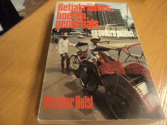Betjakryders,hoeren,generaals - Hulst