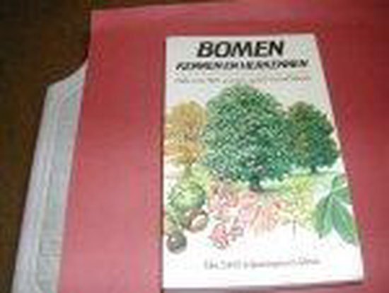 Bomen kennen en herkennen - Alan Mitchell, J.H. Wiersma