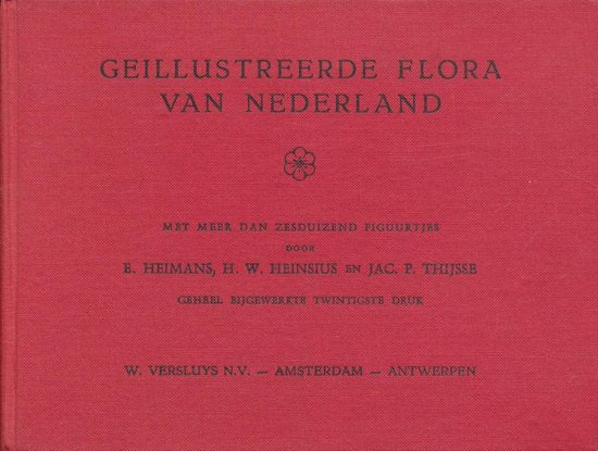 Geillustreerde flora van nederland - E. Heimans, Jac.P. Thijsse
