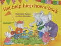 Het hiep hiep hoera boek - Marianne Busser, Ron Schroder