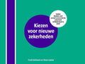 Kiezen voor nieuwe zekerheden - Frank Kalshoven, Shaun Lednor