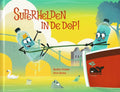 Superhelden in de dop! - Buddy Vedder, Rich Wake